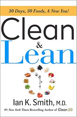 Clean & Lean: 30 Days, 30 Foods, A New You! Clean & Lean: 30 Days, 30 Foods, A New You!