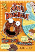 The Spinny Icky Showdown: The Adventures Of Arnie The Doughnut