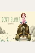 Don't Blink!