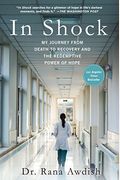 In Shock: My Journey From Death To Recovery And The Redemptive Power Of Hope