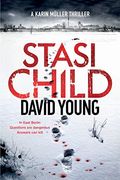Stasi Child: A Karin MüLler Thriller
