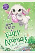 Bailey The Bunny: Fairy Animals Of Misty Wood