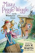 Missy Piggle-Wiggle And The Whatever Cure