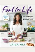 Food For Life: Delicious & Healthy Comfort Food From My Table To Yours!