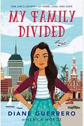 My Family Divided: One Girl's Journey Of Home, Loss, And Hope