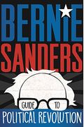 Bernie Sanders Guide To Political Revolution