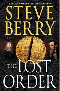 The Lost Order: A Novel (Cotton Malone) The Lost Order: A Novel (Cotton Malone)