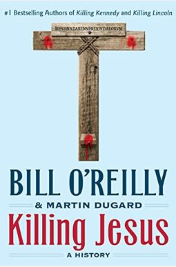 Killing Jesus: A History Killing Jesus: A History