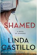 Shamed: A Novel Of Suspense
