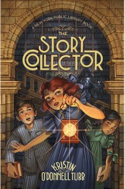 The Story Collector: A New York Public Library Book The Story Collector: A New York Public Library Book