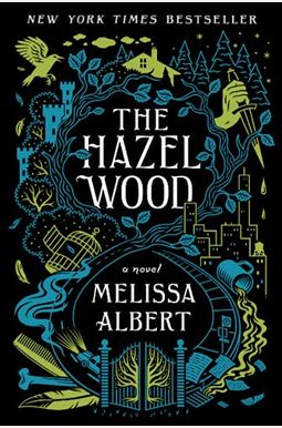 The Hazel Wood The Hazel Wood