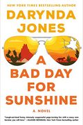 A Bad Day For Sunshine: A Novel (Sunshine Vicram Series)