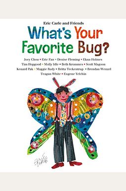 What's Your Favorite Bug? What's Your Favorite Bug?