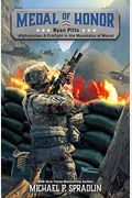 Ryan Pitts: Afghanistan: A Firefight In The Mountains Of Wanat