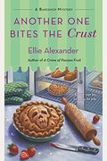 Another One Bites The Crust: A Bakeshop Mystery