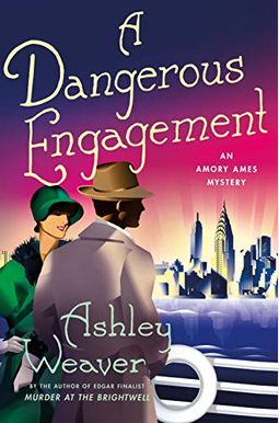 A Dangerous Engagement (An Amory Ames Mystery) A Dangerous Engagement (An Amory Ames Mystery)