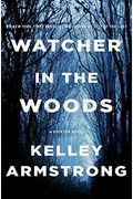 Watcher In The Woods: A Rockton Novel (Casey Duncan Novels)