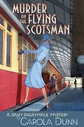 Murder On The Flying Scotsman (Daisy Dalrymple Mysteries, No. 4)