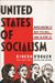 United States Of Socialism: Who's Behind It. Why It's Evil. How To Stop It.