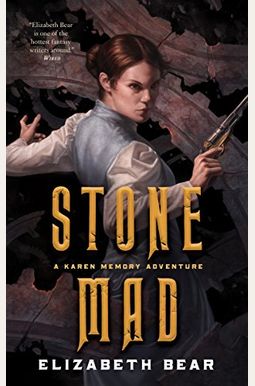 Stone Mad: A Karen Memory Adventure Stone Mad: A Karen Memory Adventure