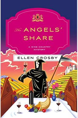 The Angels' Share: A Wine Country Mystery The Angels' Share: A Wine Country Mystery