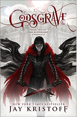 Godsgrave: Book Two Of The Nevernight Chronicle Godsgrave: Book Two Of The Nevernight Chronicle