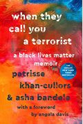 When They Call You A Terrorist: A Black Lives Matter Memoir
