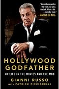 Hollywood Godfather: My Life In The Movies And The Mob