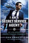 I Am A Secret Service Agent