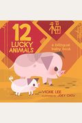 12 Lucky Animals: A Bilingual Baby Book