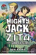 Mighty Jack And Zita The Spacegirl