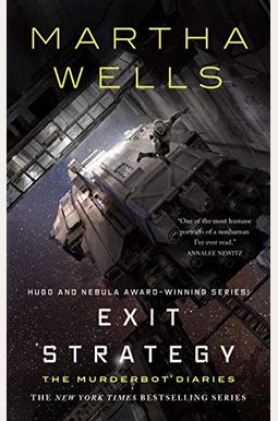 Exit Strategy: The Murderbot Diaries Exit Strategy: The Murderbot Diaries