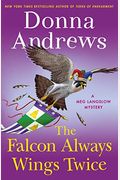 The Falcon Always Wings Twice: A Meg Langslow Mystery (Meg Langslow Mysteries)