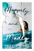 Happily and Madly