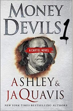 Money Devils 1: A Cartel Novel Money Devils 1: A Cartel Novel