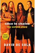 Alice In Chains: The Untold Story
