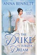 The Duke Is But a Dream: A Debutante Diaries Novel