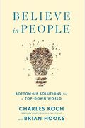Believe In People: Bottom-Up Solutions For A Top-Down World