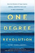 One Degree Revolution: How Small Shifts Lead To Big Changes