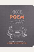 One Poem A Day: A Writer's Daily Journal Of Words & Inspiration