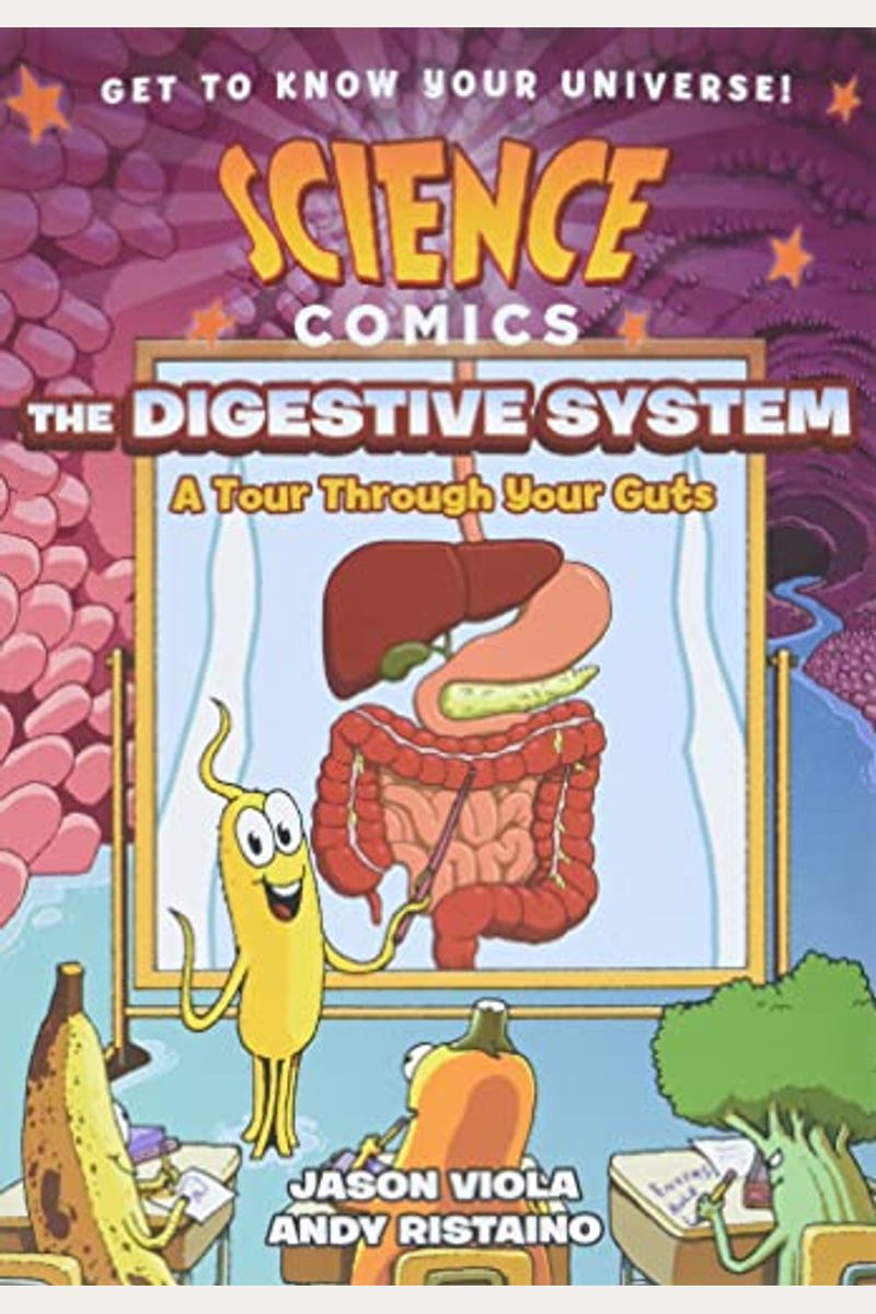 Science Comics: The Digestive System: A Tour Through Your Guts