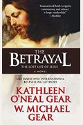 The Betrayal: The Lost Life Of Jesus: A Novel