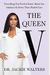 The Queen V: Everything You Need To Know About Sex, Intimacy, And Down There Health Care