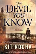 The Devil You Know: A Mercenary Librarians Novel