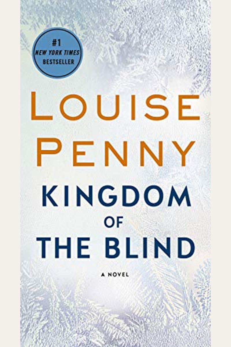 Kingdom Of The Blind: A Chief Inspector Gamache Novel