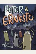 Peter & Ernesto: Sloths In The Night