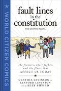 Fault Lines In The Constitution: The Graphic Novel (World Citizen Comics)