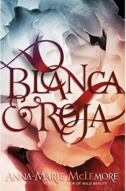 Blanca & Roja Blanca & Roja