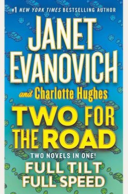 Two For The Road: Full Tilt And Full Speed Two For The Road: Full Tilt And Full Speed