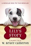 Lily's Story: A Puppy Tale